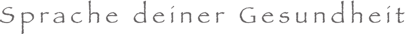 Sprache deiner Gesundheit